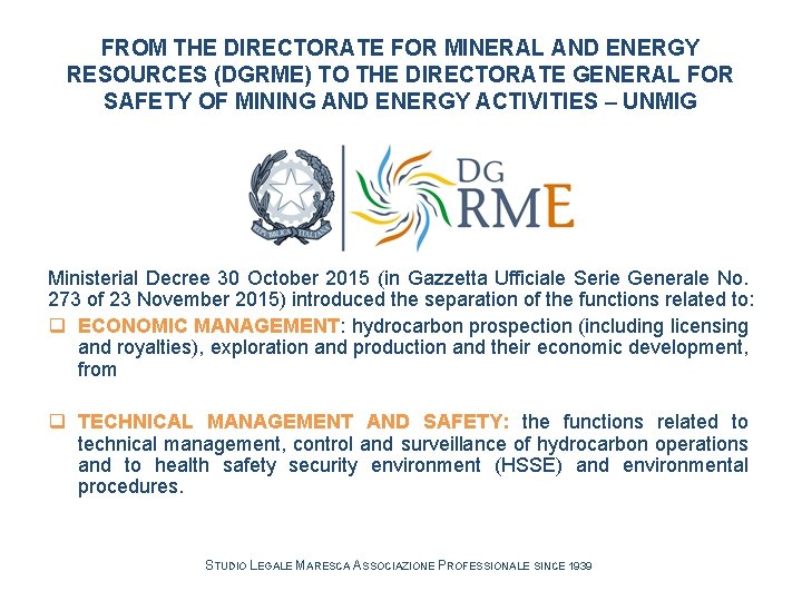 FROM THE DIRECTORATE FOR MINERAL AND ENERGY RESOURCES (DGRME) TO THE DIRECTORATE GENERAL FOR FROM THE DIRECTORATE FOR MINERAL AND ENERGY RESOURCES (DGRME) TO THE DIRECTORATE GENERAL FOR