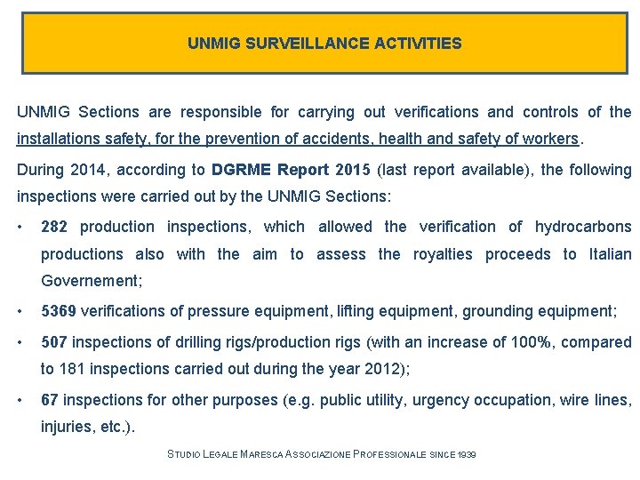 UNMIG SURVEILLANCE ACTIVITIES UNMIG Sections are responsible for carrying out verifications and controls of UNMIG SURVEILLANCE ACTIVITIES UNMIG Sections are responsible for carrying out verifications and controls of