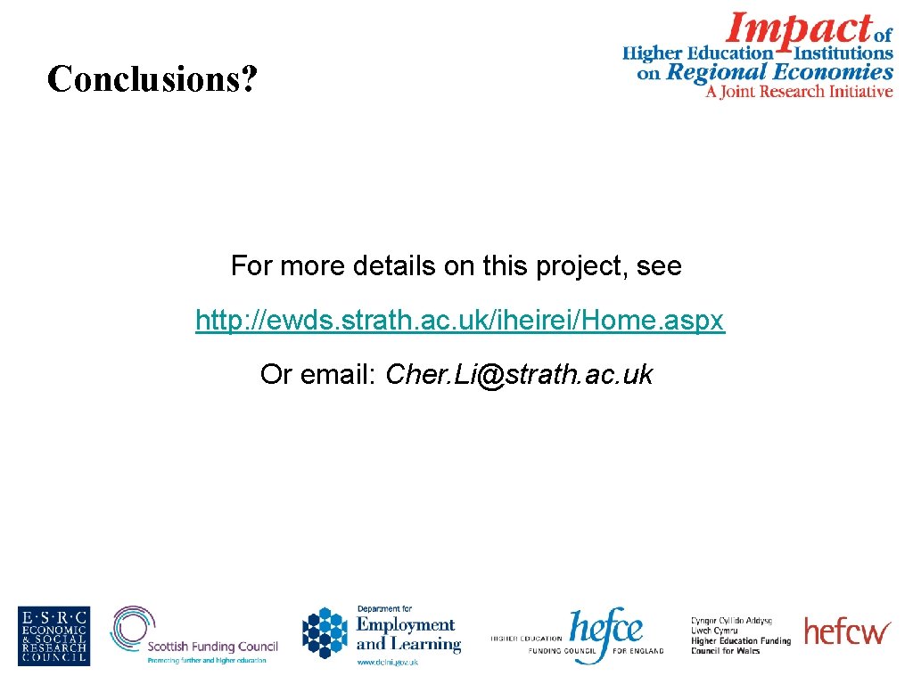 Conclusions? For more details on this project, see http: //ewds. strath. ac. uk/iheirei/Home. aspx