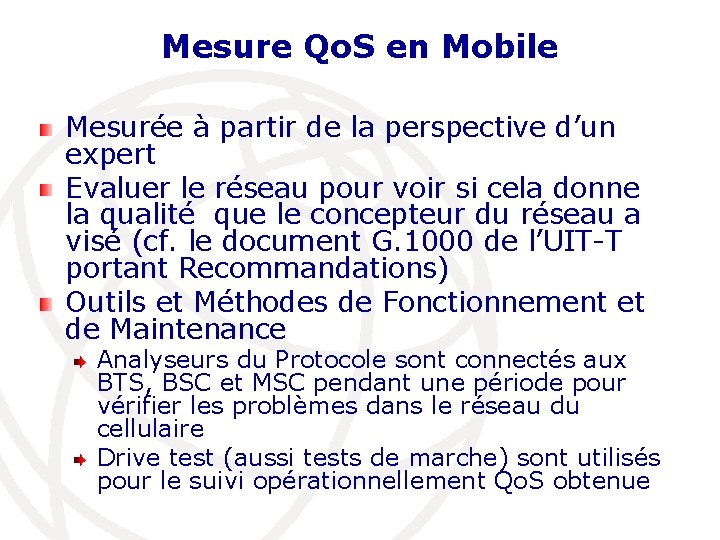 Mesure Qo. S en Mobile Mesurée à partir de la perspective d’un expert Evaluer