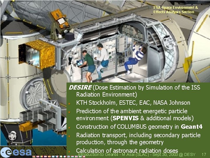 ESA Space Environment & Effects Analysis Section DESIRE (Dose Estimation by Simulation of the