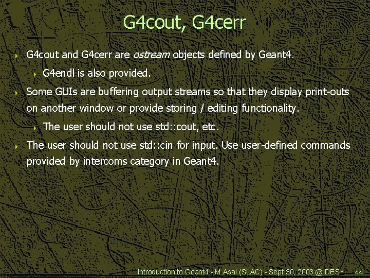 G 4 cout, G 4 cerr 4 G 4 cout and G 4 cerr