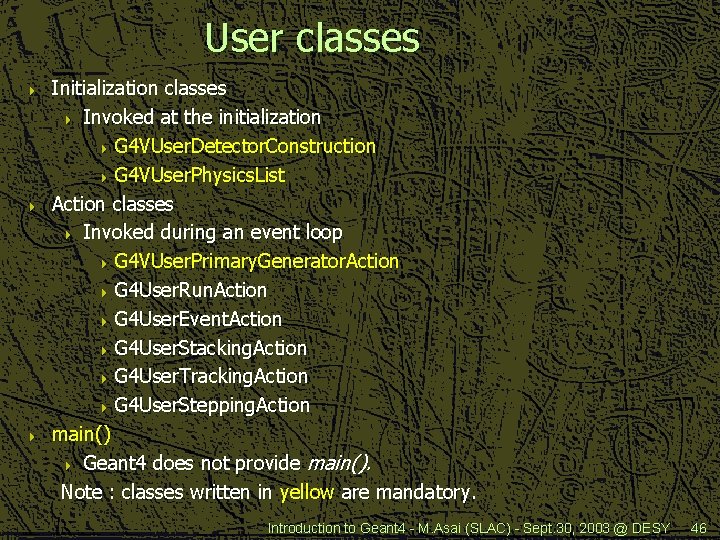 User classes 4 4 4 Initialization classes 4 Invoked at the initialization 4 G