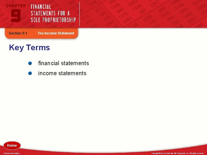 Section 9. 1 The Income Statement Key Terms financial statements income statements Home Glencoe Section 9. 1 The Income Statement Key Terms financial statements income statements Home Glencoe