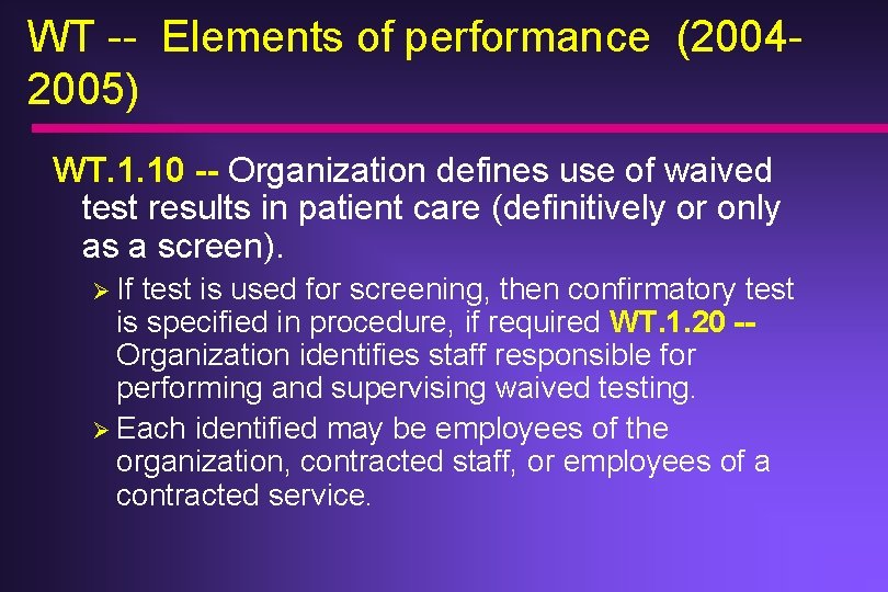 WT -- Elements of performance (20042005) WT. 1. 10 -- Organization defines use of WT -- Elements of performance (20042005) WT. 1. 10 -- Organization defines use of