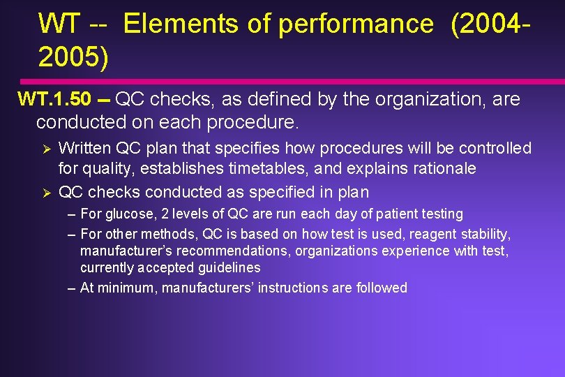 WT -- Elements of performance (20042005) WT. 1. 50 -- QC checks, as defined WT -- Elements of performance (20042005) WT. 1. 50 -- QC checks, as defined