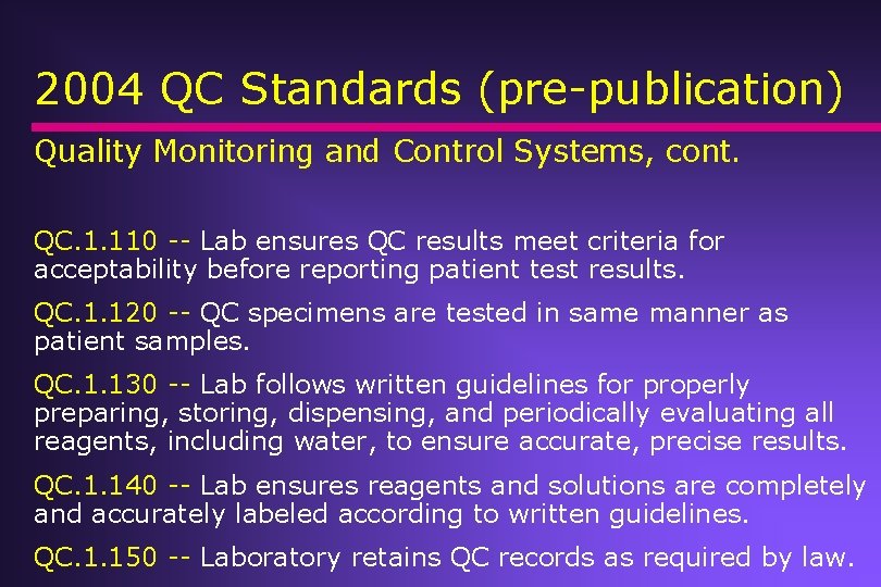 2004 QC Standards (pre-publication) Quality Monitoring and Control Systems, cont. QC. 1. 110 -- 2004 QC Standards (pre-publication) Quality Monitoring and Control Systems, cont. QC. 1. 110 --
