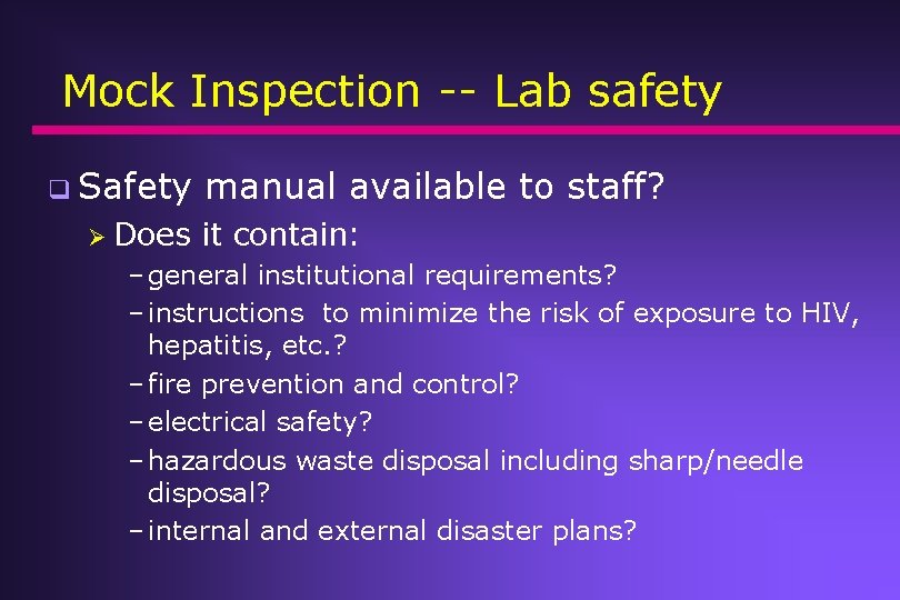 Mock Inspection -- Lab safety q Safety Ø Does manual available to staff? it Mock Inspection -- Lab safety q Safety Ø Does manual available to staff? it