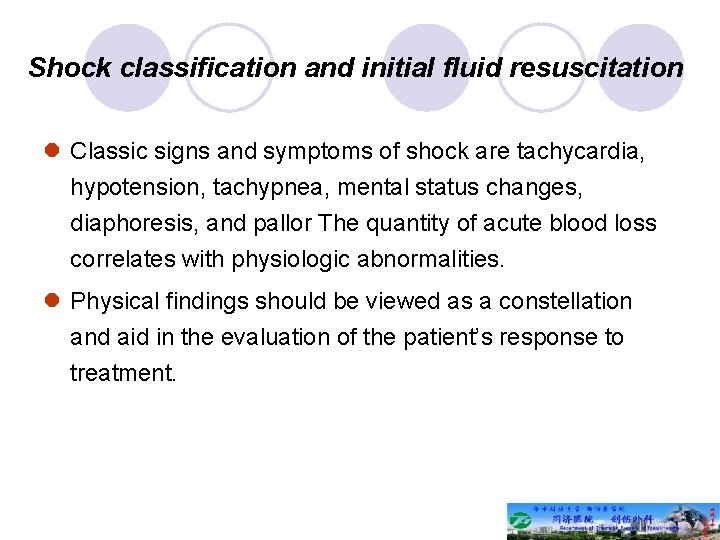 Shock classification and initial fluid resuscitation l Classic signs and symptoms of shock are