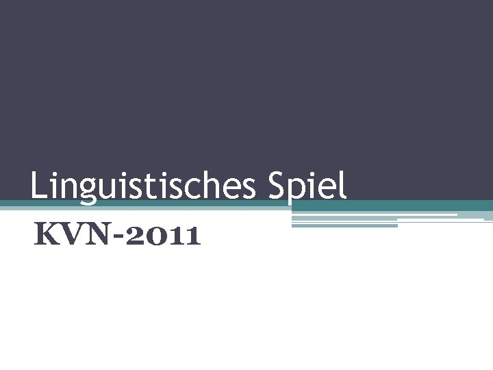 Linguistisches Spiel KVN-2011 