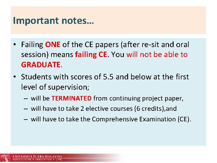 Important notes… • Failing ONE of the CE papers (after re-sit and oral session)