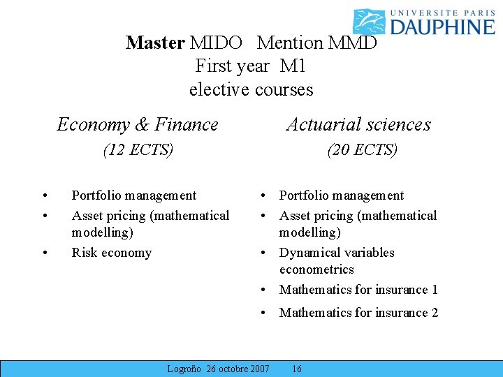 Master MIDO Mention MMD First year M 1 elective courses • • • Economy Master MIDO Mention MMD First year M 1 elective courses • • • Economy