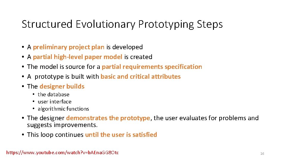 Structured Evolutionary Prototyping Steps • • • A preliminary project plan is developed A Structured Evolutionary Prototyping Steps • • • A preliminary project plan is developed A
