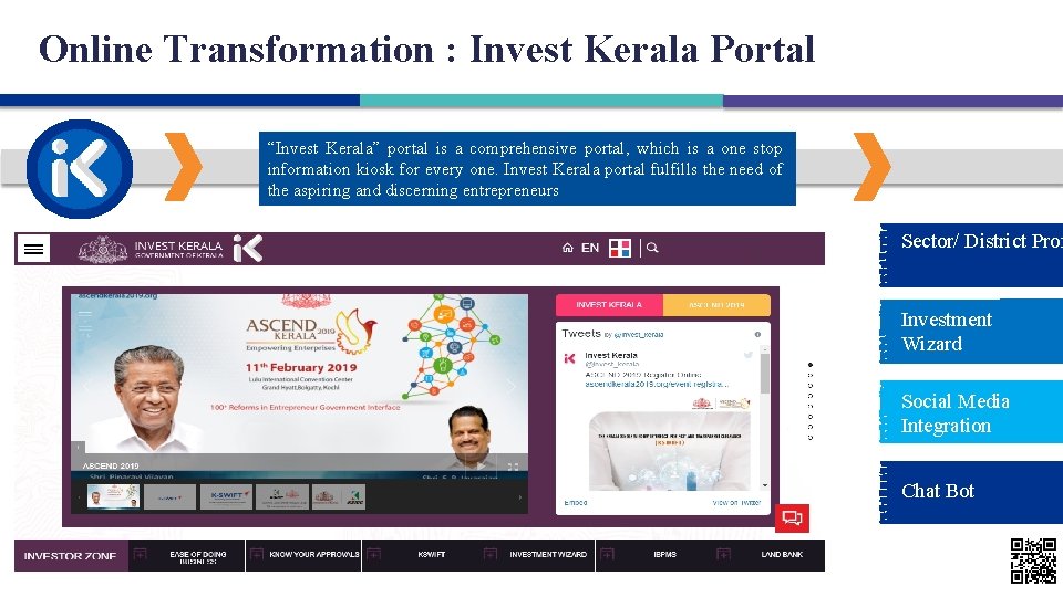 Online Transformation : Invest Kerala Portal “Invest Kerala” portal is a comprehensive portal, which