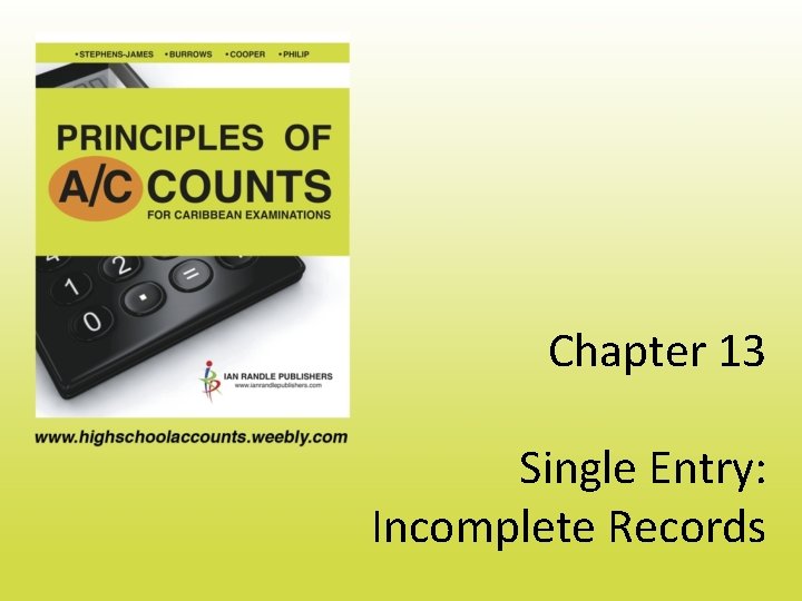 Chapter 13 Single Entry: Incomplete Records 