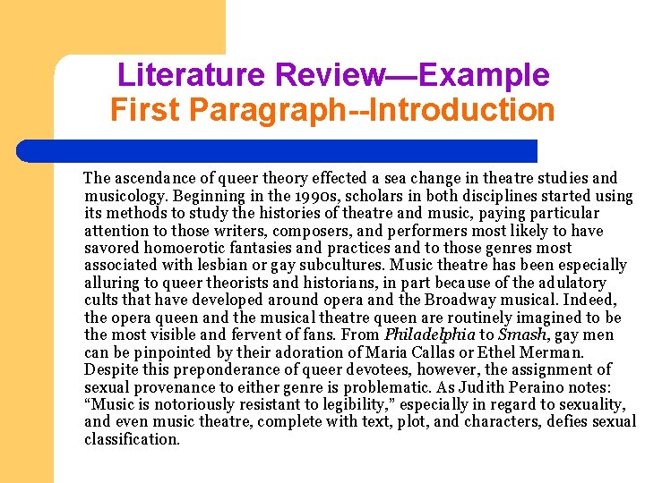 Literature Review—Example First Paragraph--Introduction The ascendance of queer theory effected a sea change in