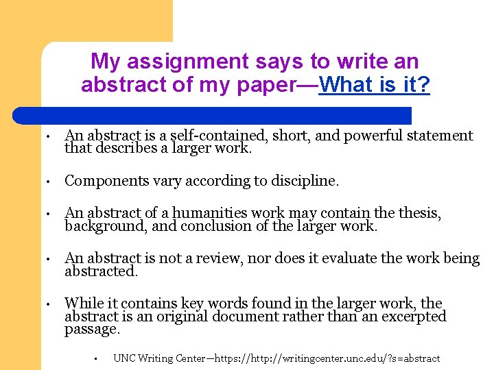 My assignment says to write an abstract of my paper—What is it? • An