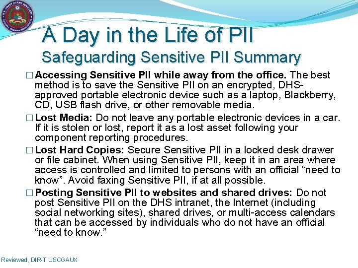 A Day in the Life of PII Safeguarding Sensitive PII Summary � Accessing Sensitive