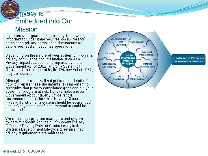 Privacy is Embedded into Our Mission If you are a program manager or system