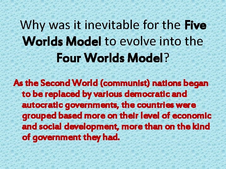 Why was it inevitable for the Five Worlds Model to evolve into the Four
