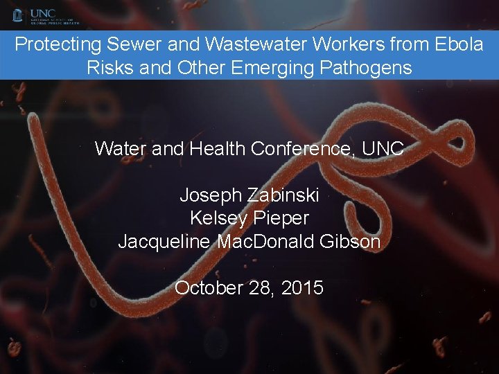 Protecting Sewer and Wastewater Workers from Ebola Risks and Other Emerging Pathogens Water and