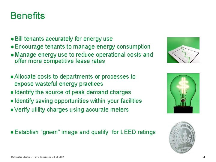 Benefits ● Bill tenants accurately for energy use ● Encourage tenants to manage energy