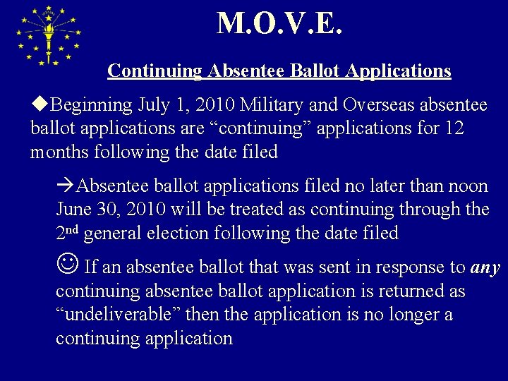 M. O. V. E. Continuing Absentee Ballot Applications u. Beginning July 1, 2010 Military