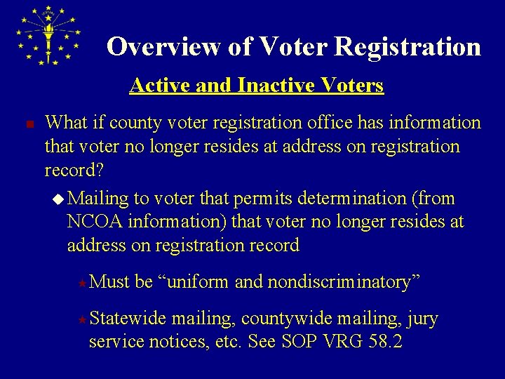 Overview of Voter Registration Active and Inactive Voters n What if county voter registration
