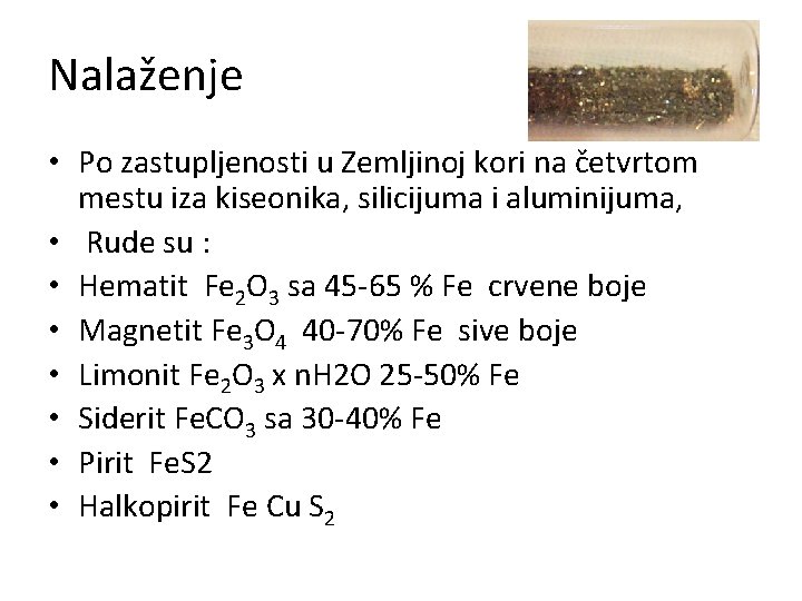 Nalaženje • Po zastupljenosti u Zemljinoj kori na četvrtom mestu iza kiseonika, silicijuma i