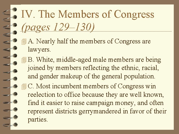 IV. The Members of Congress (pages 129– 130) 4 A. Nearly half the members