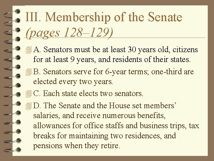 III. Membership of the Senate (pages 128– 129) 4 A. Senators must be at