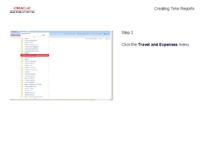 Creating Time Reports Step 2 Click the Travel and Expenses menu. 