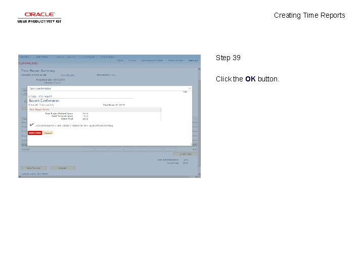 Creating Time Reports Step 39 Click the OK button. 