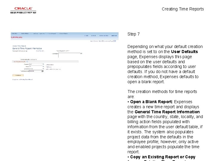 Creating Time Reports Step 7 Depending on what your default creation method is set