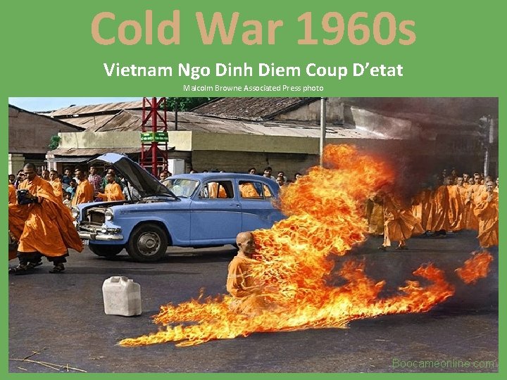 Cold War 1960 s Vietnam Ngo Dinh Diem Coup D’etat Malcolm Browne Associated Press