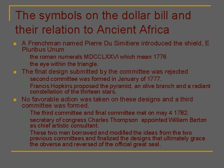 The symbols on the dollar bill and their relation to Ancient Africa n A