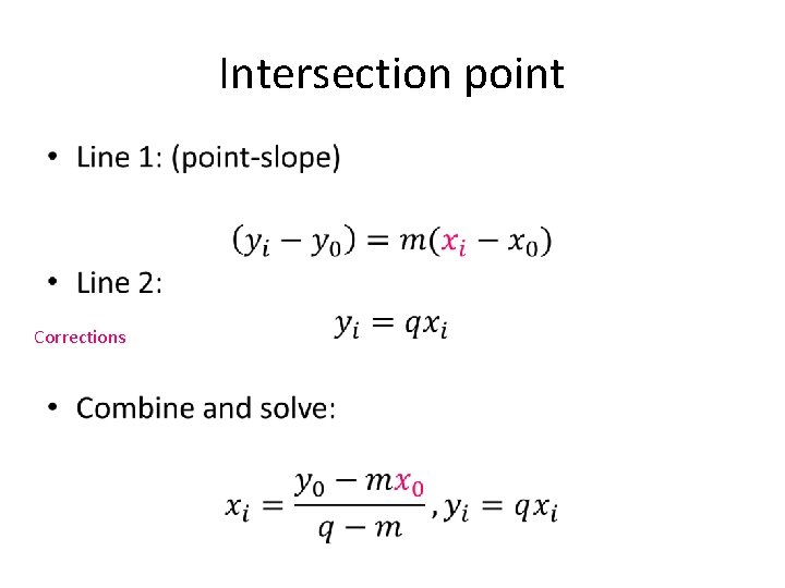 Intersection point • Corrections 