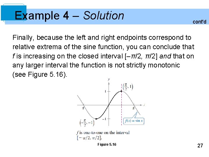 Example 4 – Solution cont'd Finally, because the left and right endpoints correspond to