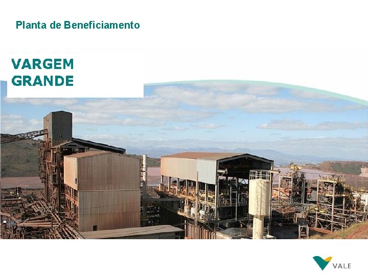 Planta de Beneficiamento 