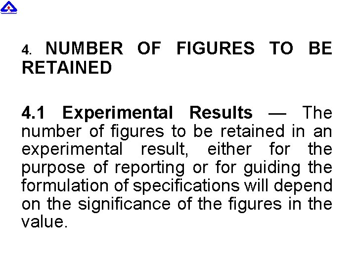 NUMBER OF FIGURES TO BE RETAINED 4. 1 Experimental Results — The number of