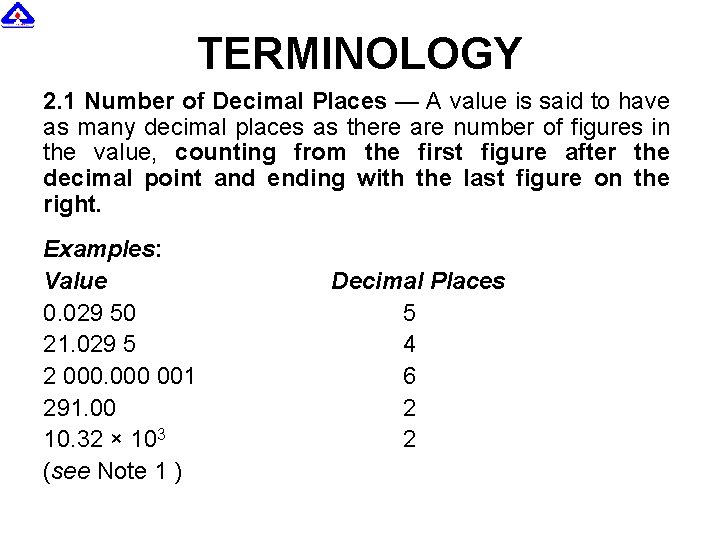 TERMINOLOGY 2. 1 Number of Decimal Places — A value is said to have