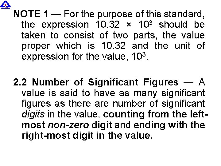 NOTE 1 — For the purpose of this standard, the expression 10. 32 ×