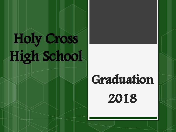 Holy Cross High School Graduation 2018 