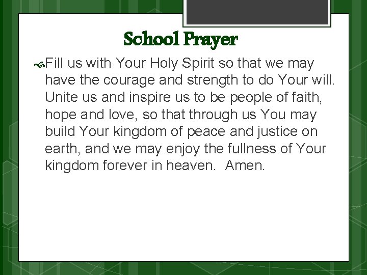  Fill School Prayer us with Your Holy Spirit so that we may have