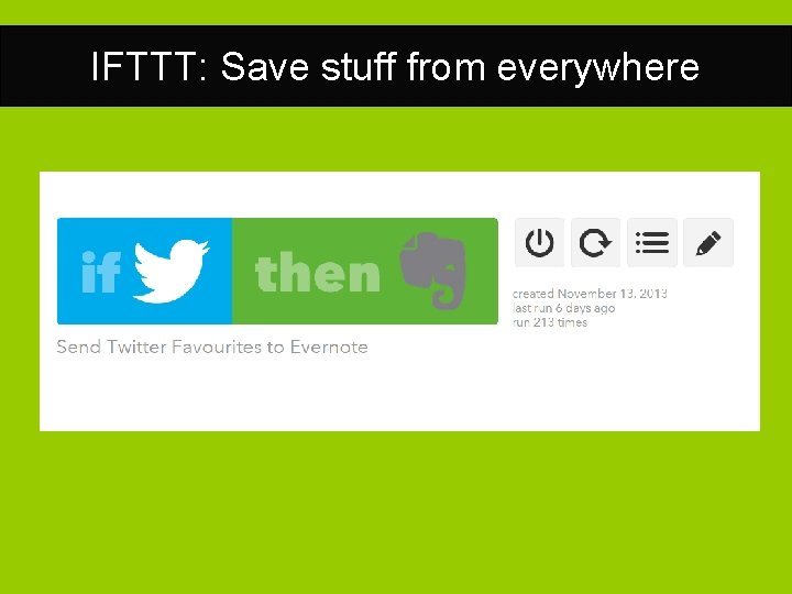 IFTTT: Save stuff from everywhere 