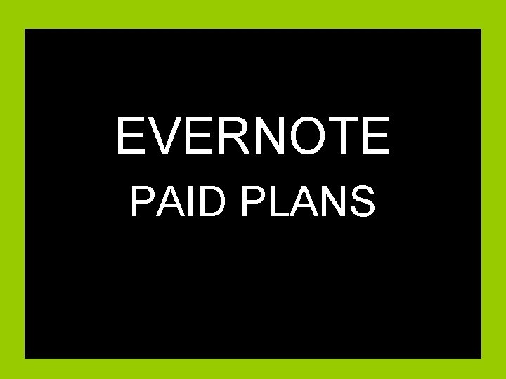 EVERNOTE PAID PLANS 