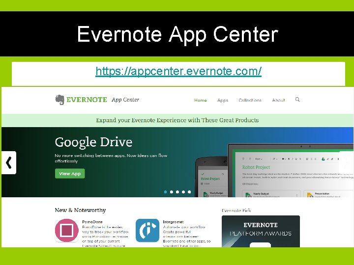 Evernote App Center https: //appcenter. evernote. com/ 