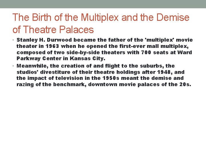 The Birth of the Multiplex and the Demise of Theatre Palaces • Stanley H.