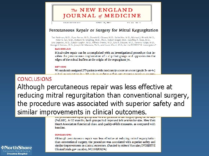 CONCLUSIONS Although percutaneous repair was less effective at reducing mitral regurgitation than conventional surgery,