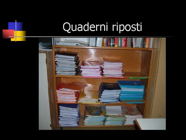 Quaderni riposti 